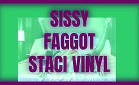 Staci Vinyl SISSY